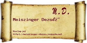 Meiszinger Dezső névjegykártya